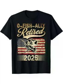 Oh Fish Ally Retired 2025 Funny Fishing Retirement Gifts Men T-Shirt (Color: Black, size: XL)
